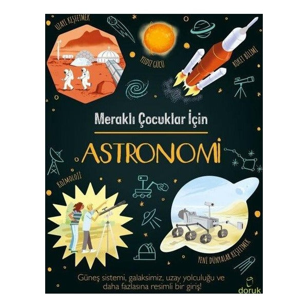 Meraklı Çocuklar İçin Astronomi | Doruk Yayınları (İnce Kapak)