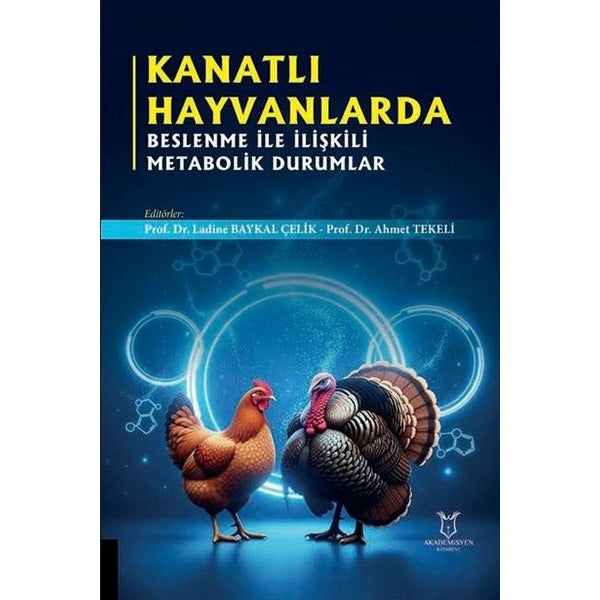 Kanatlı Hayvanlarda Beslenme ile İlişkili Metabolik Durumlar