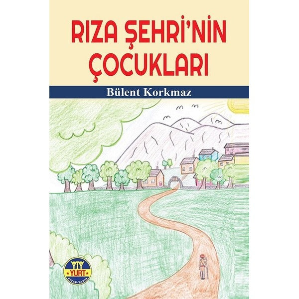 Rıza Şehrinin Çocukları | Yurt Kitap Yayın (İnce Kapak)
