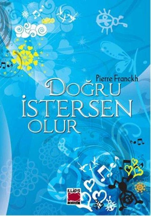 Doğru İstersen Olur | Elips Kitapları - Kişisel Gelişim Dizisi (İnce Kapak)