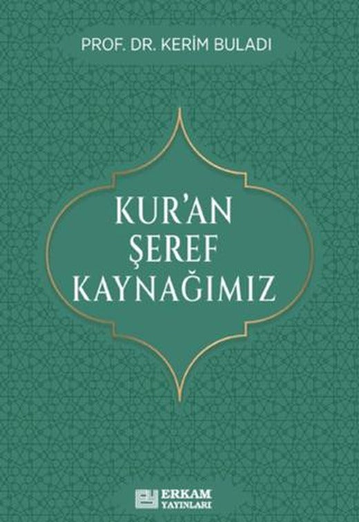 Kur’an Şeref Kaynağımız | Erkam Yayınları (Ciltsiz)