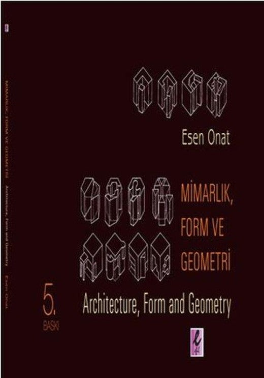 Mimarlık Form ve Geometri | Efil Yayınevi Yayınları (İnce Kapak)