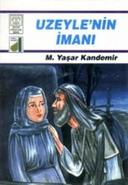 Uzeyle’nin İmanı | Damla Yayınevi (Ciltsiz)