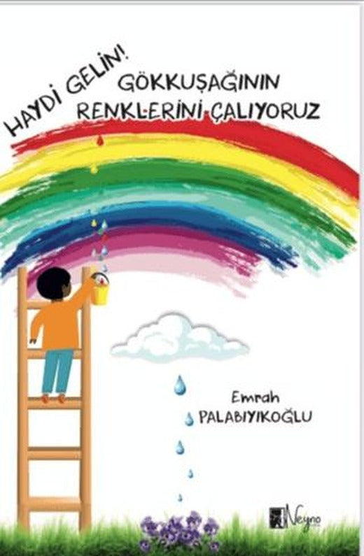 Haydi Gelin Gökkuşağının Renklerini Çalıyoruz