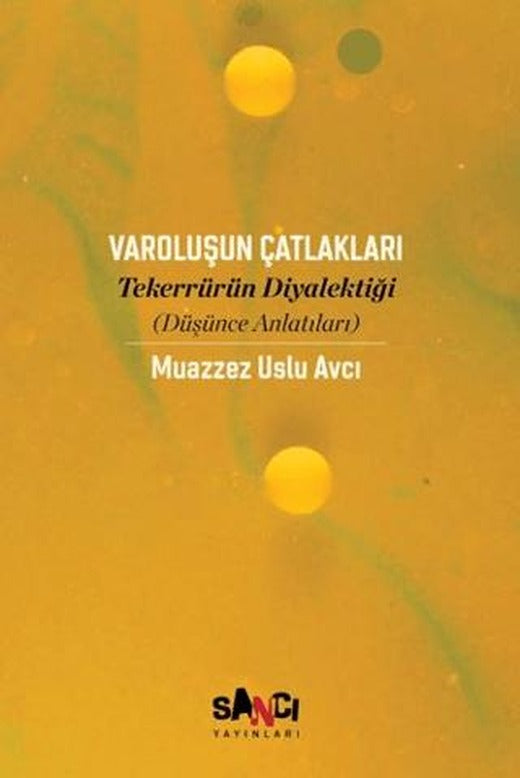 Varoluşun Çatlakları | Sancı Yayınları (Ciltsiz)