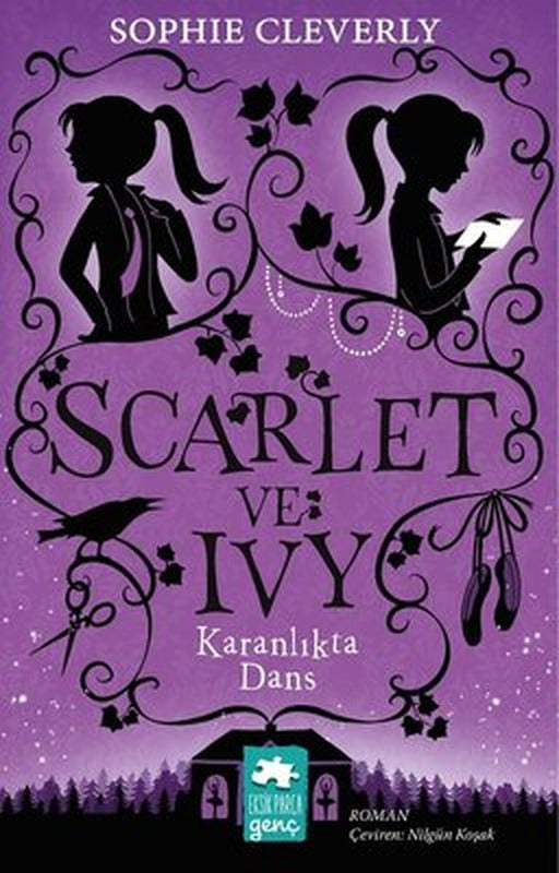 Karanlıktaki Dans: Scarlet ve Ivy 3 | Eksik Parça