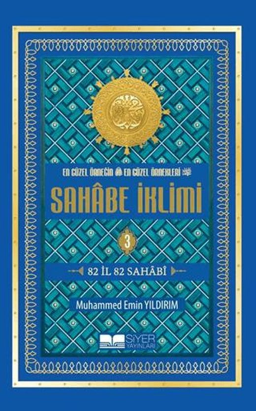 En Güzel Örneğin En Güzel Örnekleri Sahabe İklimi 3. Cilt