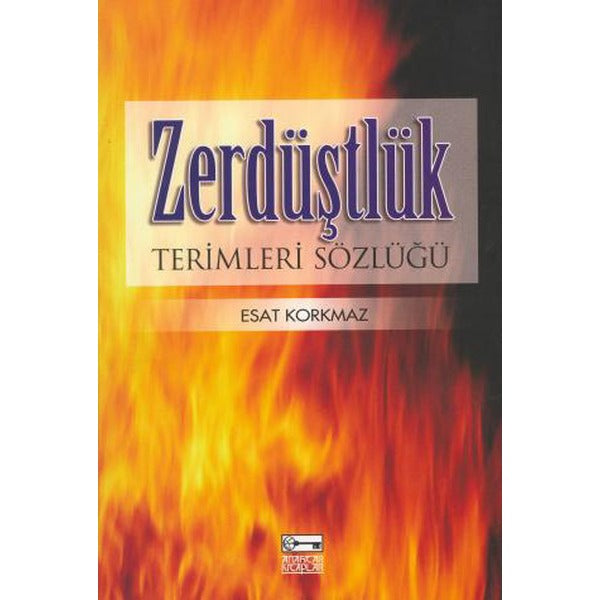 Zerdüştlük Terimleri Sözlüğü | Anahtar Kitaplar