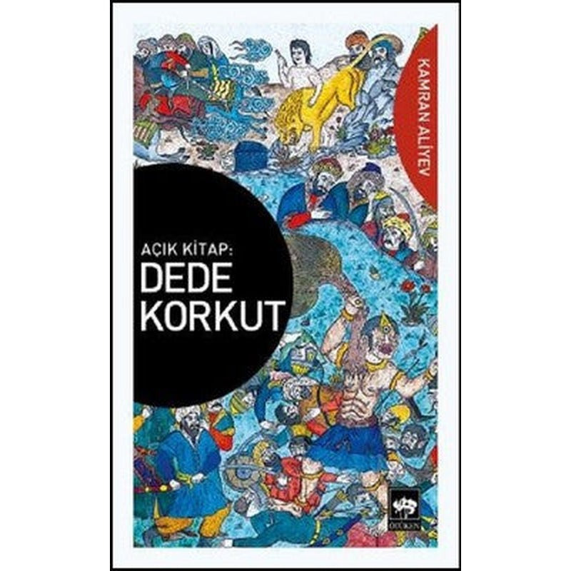 Açık Kitap-Dede Korkut | Ötüken Neşriyat Yayınları
