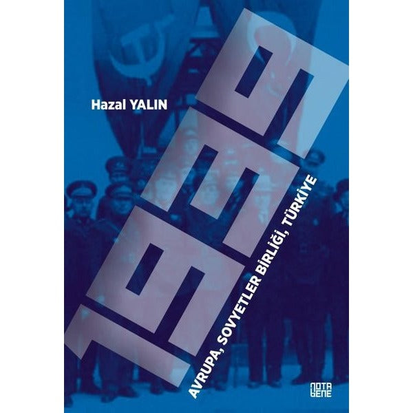 1939 Avrupa Sovyetler Birliği Türkiye | Nota Bene Yayınları