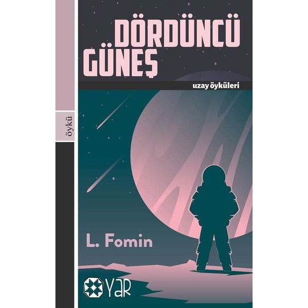 Dördüncü Güneş | Yar Yayınları (Ciltsiz)