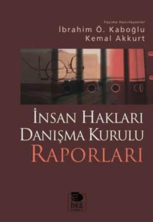 İnsan Hakları Danışma Kurulu Raporları | İmge Kitabevi Yayınları (Ciltsiz)
