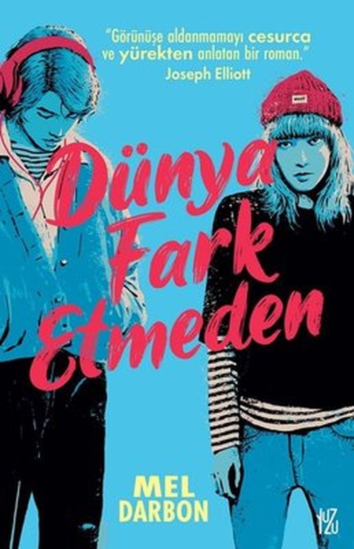 Dünya Fark Etmeden | Yuzu Kitap (İnce Kapak)
