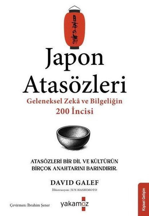 Japon Atasözleri - Geleneksel Zeka ve Bilgeliğin 200 İncisi | Yakamoz Yayınları (İnce Kapak)