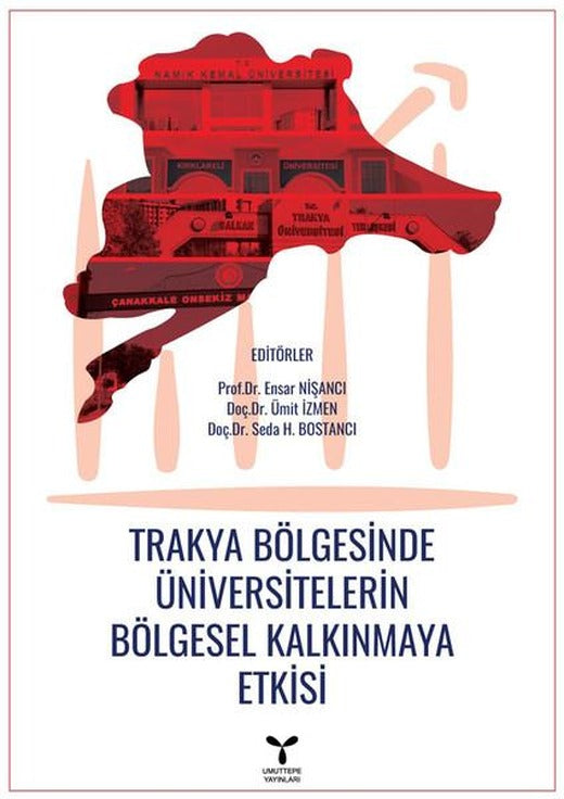 Trakya Bölgesinde Üniversitelerin Bölgesel Kalkınmaya Etkisi | Umuttepe (İnce Kapak)