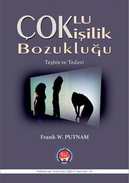 Çoklu Kişilik Bozukluğu | Psikoterapi Enstitüsü (İnce Kapak)
