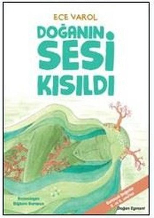 Doğanın Sesi Kısıldı | Doğan Çocuk (İnce Kapak)