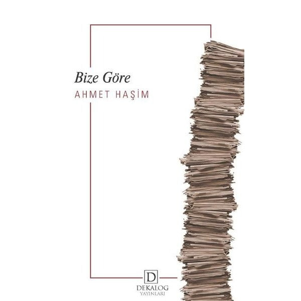 Bize Göre | Dekalog Yayınları (Ciltsiz)