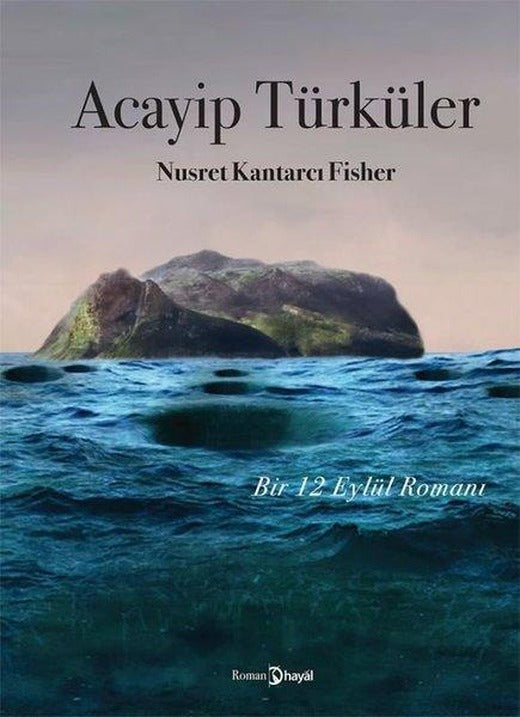 Acayip Türküler - Bir 12 Eylül Romanı | Hayal (İnce Kapak)