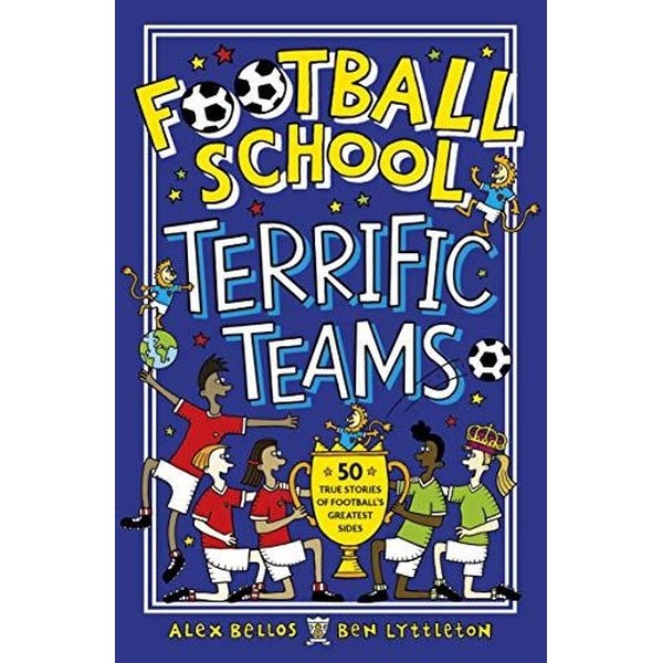 Football School Terrific Teams | Walker Books (İnce Kapak)
