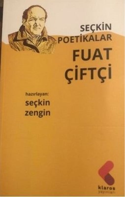 Fuat Çiftçi - Seçkin Poetikalar | Klaros Yayınları