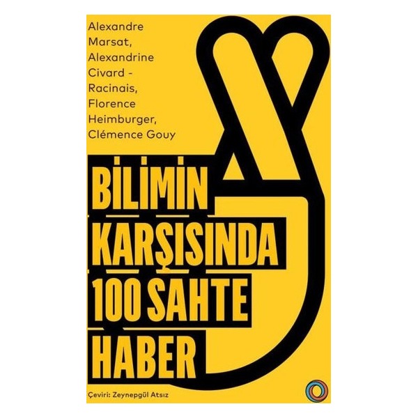Bilimin Karşısında 100 Sahte Haber | Orenda (İnce Kapak)