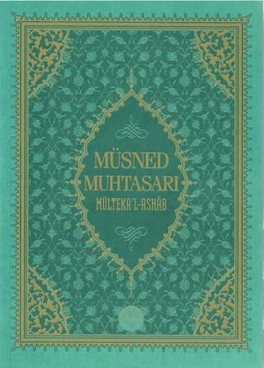 Müsned Muhtasarı Mülteka'l Ashab - Prestij Lüks Baskı