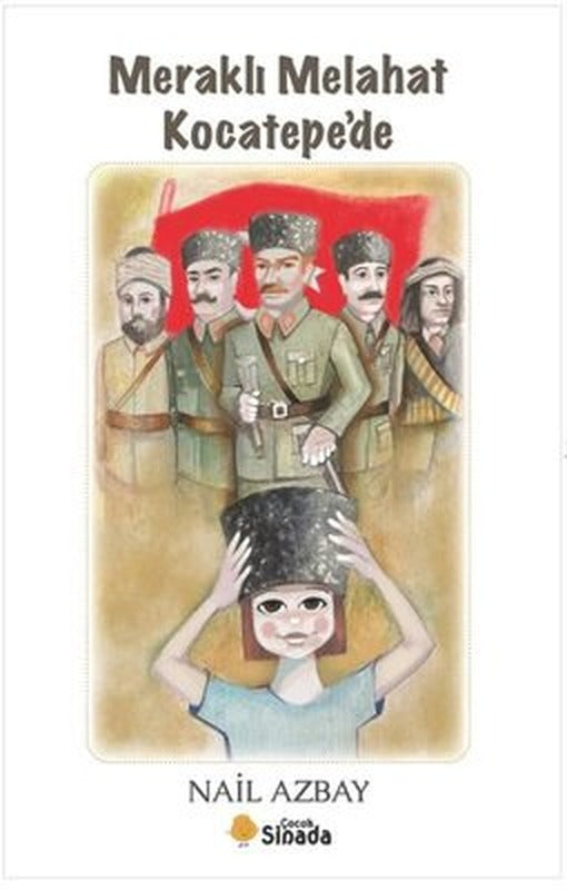 Meraklı Melahat Kocatepe'de | Sinada Çocuk (İnce Kapak)
