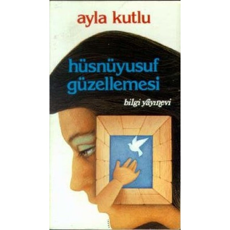 Hüsnüyusuf Güzellemesi | Bilgi Yayınevi