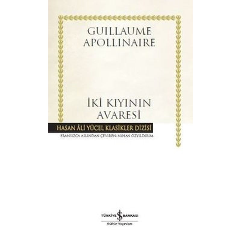 İki Kıyının Avaresi-Hasan Ali Yücel Klasikler | İş Bankası Kültür Yayınları