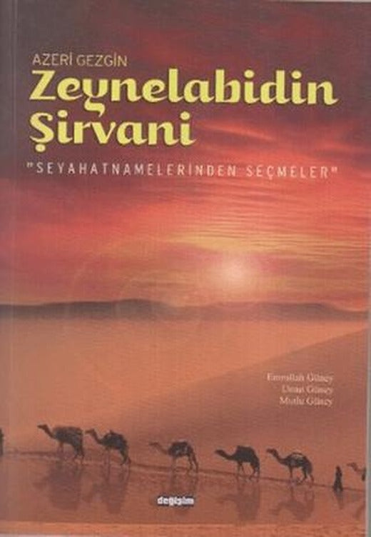 Azeri Gezgin Zeynelabidin Şirvani | Değişim Yayınları (Ciltsiz)
