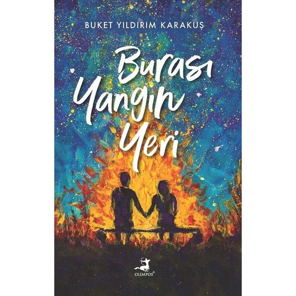 Burası Yangın Yeri | Olimpos Yayınları (İnce Kapak)