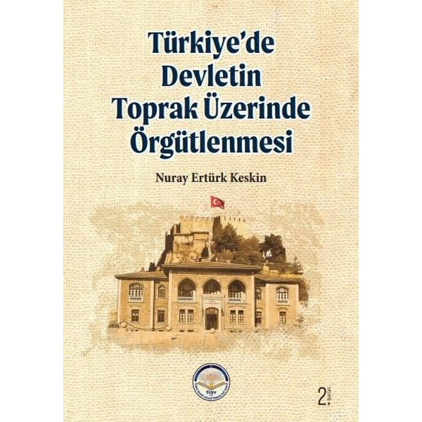 Türkiye'de Devletin Toprak Üzerinde Örgütlenmesi | TİAV (İnce Kapak)