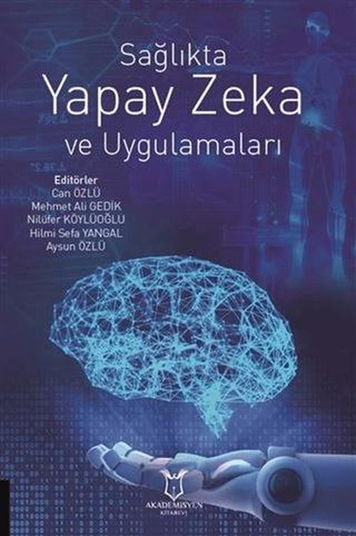 Sağlıkta Yapay Zeka ve Uygulamaları