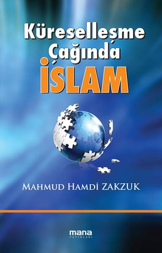 Küreselleşme Çağında İslam | Mana Yayınları (İnce Kapak)