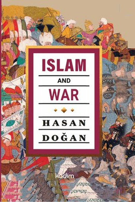 Islam and War | Kadim