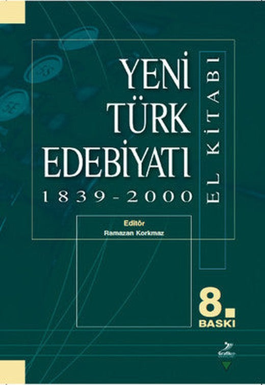 Yeni Türk Edebiyatı 1839 - 2000 | Grafiker Yayınları
