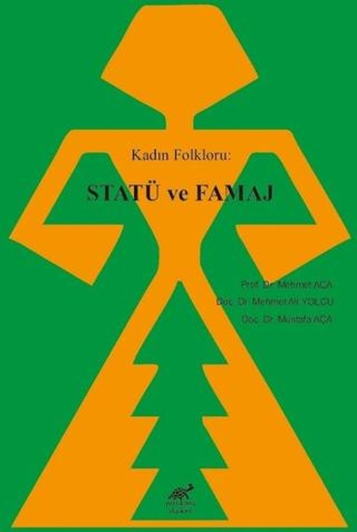 Kadın Folkloru: Statü ve Famaj