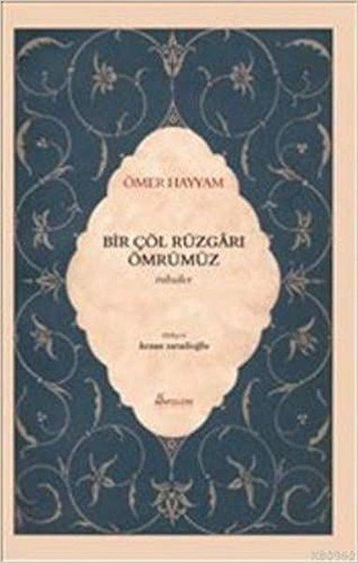 Bir Çöl Rüzgarı Ömrümüz | Apollon (İnce Kapak)