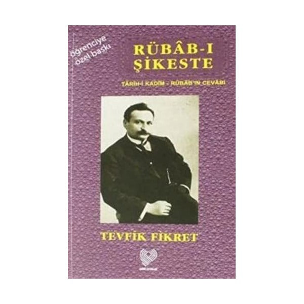 Rübab-ı Şikeste Tarih-i Kadim - Rübab'ın Cevabı (Osmanlı Türkçesi Aslı İle Birlikte Sözlükçeli Öğrenciye Özel Baskı)
