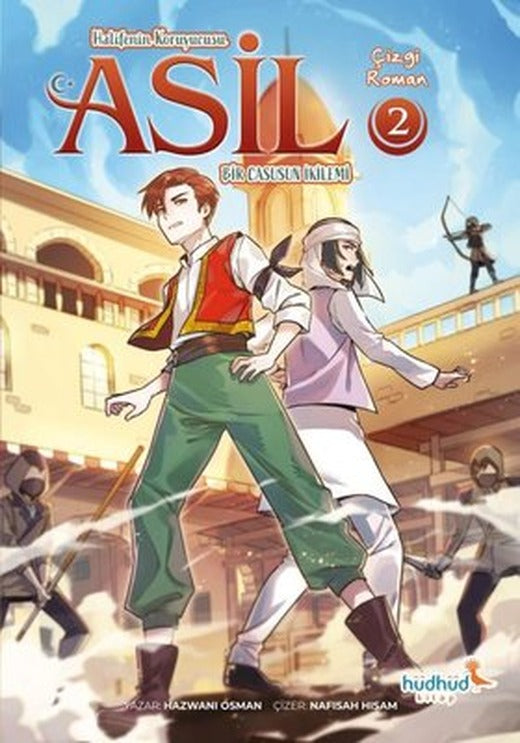 Bir Casusun İkilemi - Halifenin Koruyucusu Asil 2 |Hüdhüd Kitap (İnce Kapak)