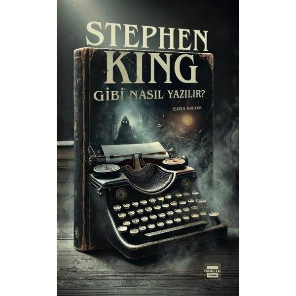 Stephen King Gibi Nasıl Yazılır? | Yedinci Kat Yayınları (İnce Kapak)