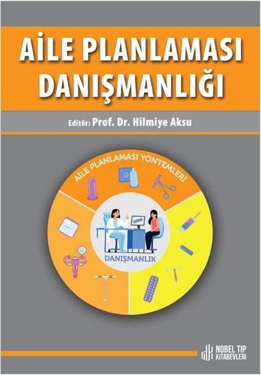 Aile Planlaması Danışmanlığı | Nobel Tıp Kitabevleri (İnce Kapak)