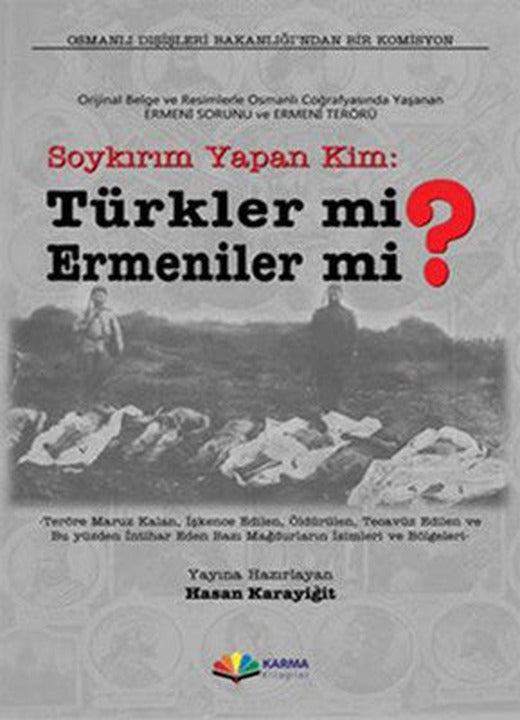 Soykırımı Yapan Türkler mi? Ermeniler mi? | Karma Kitaplar