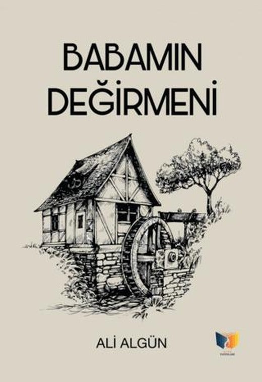 Babamın Değirmeni | Ateş Yayınları (Ciltsiz)