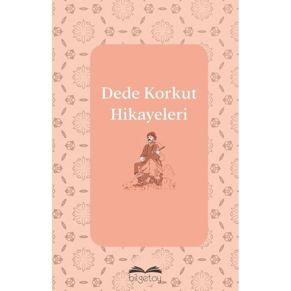 Dede Korkut Hikayeleri | Bilgetoy