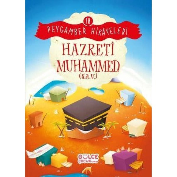 Hazreti Muhammed - Peygamber Hikayeleri 10