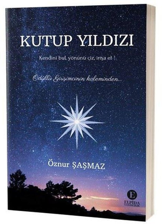 Kutup Yıldızı - Ödüllü Girişimcinin Kaleminden | Elpida Yayıncılık (İnce Kapak)