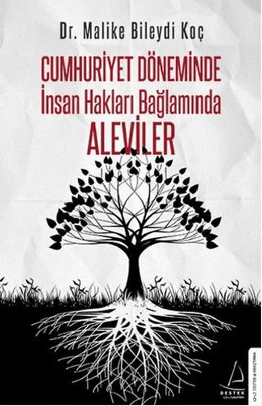 Cumhuriyet Döneminde İnsan Hakları Bağlamında Aleviler | Destek Yayınları (Ciltsiz)