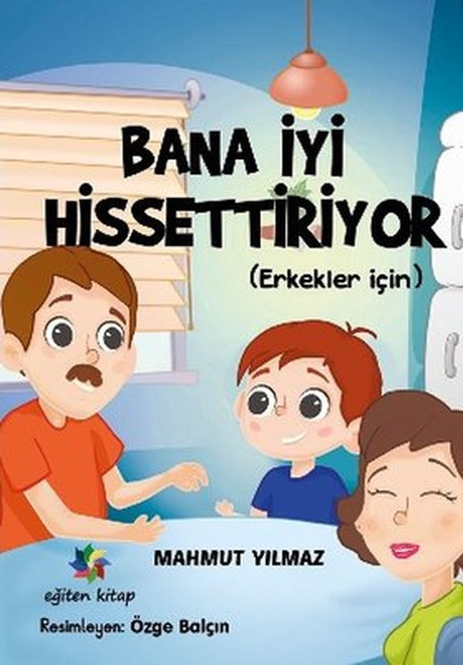 Bana İyi Hissettiriyor - Erkekler İçin | Eğiten Kitap